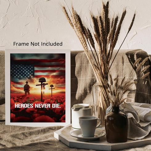 Posterizer 1 pcs-Heroes Never Die-Patriotic & Military Art-Motivational & Inspirational Art-Gift for US Military Veterans-Gifts for Men-Living Roo...